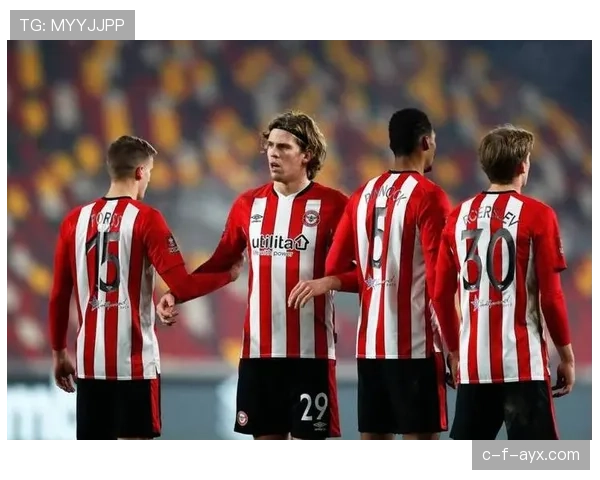 布伦特福德主场迎战劲敌，力争延续连胜势头