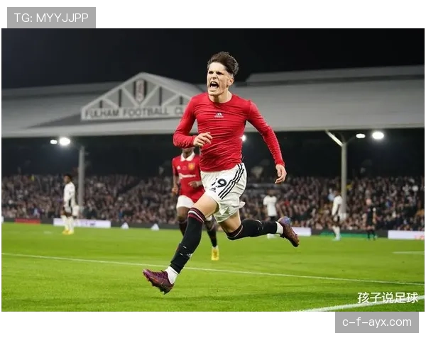 加纳乔无球跑动与反击冲击优势解析